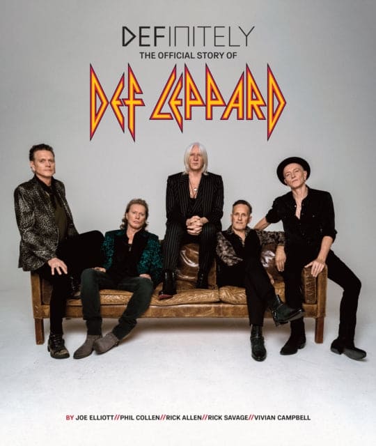 Definitely: The Official Story of Def Leppard - Book from The Bookhouse Broughty Ferry- Just £35! Shop now