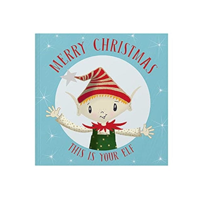 Merry Christmas This Is Your Elf - Book from The Bookhouse Broughty Ferry- Just £6! Shop now