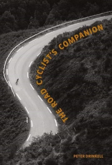 The Road Cyclist's Companion : Revised paperback edition - Book from The Bookhouse Broughty Ferry- Just £9.99! Shop now