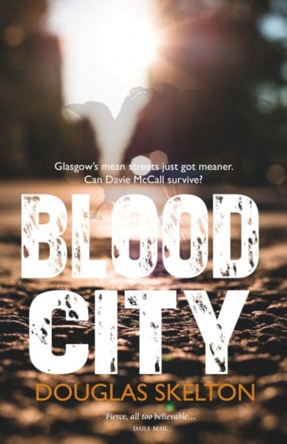 Blood City - Book from The Bookhouse Broughty Ferry- Just £7.99! Shop now