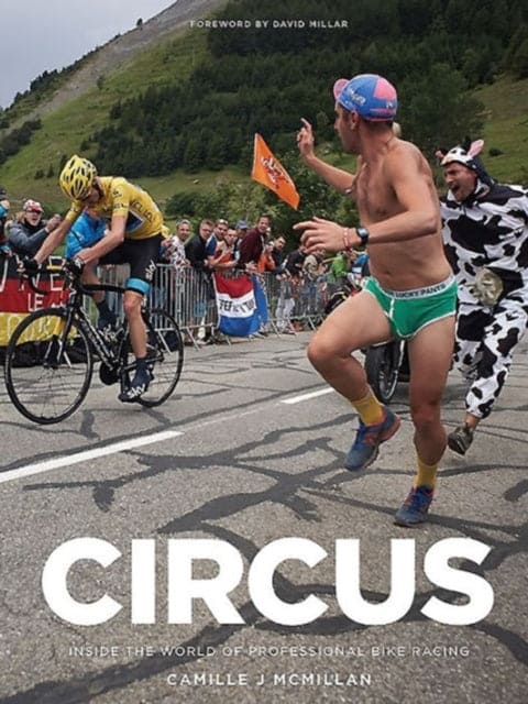 Circus : Inside the World of Professional Bike Racing - Book from The Bookhouse Broughty Ferry- Just £20! Shop now