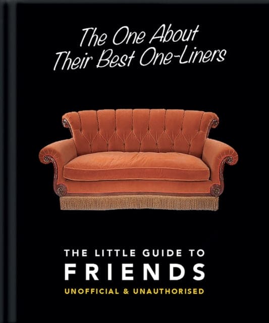 The One About Their Best One-Liners: The Little Guide to Friends - Book from The Bookhouse Broughty Ferry- Just £5.99! Shop now