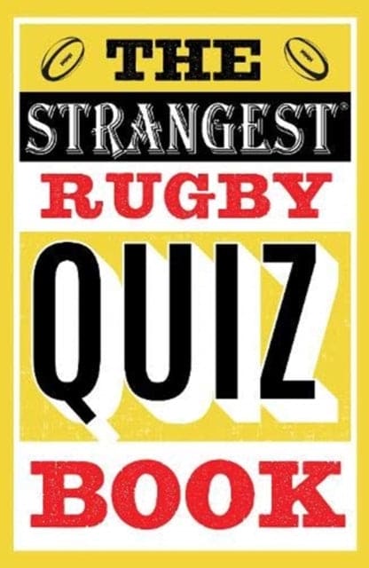 The Strangest Rugby Quiz Book - Book from The Bookhouse Broughty Ferry- Just £6.99! Shop now