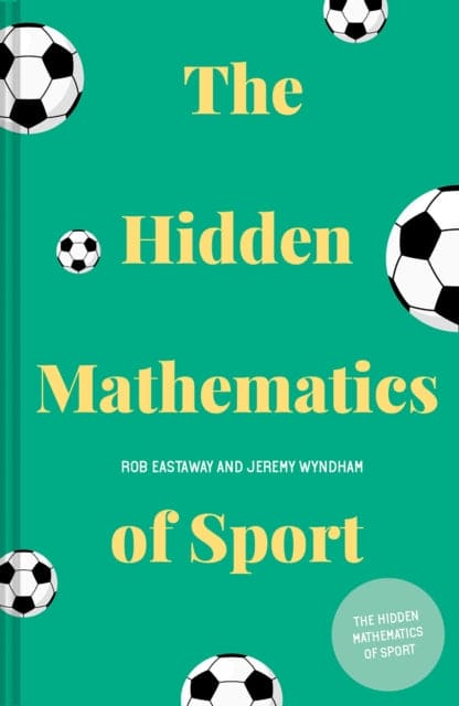 The Hidden Mathematics of Sport - Book from The Bookhouse Broughty Ferry- Just £9.99! Shop now
