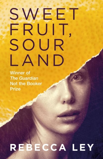 Sweet Fruit, Sour Land - Book from The Bookhouse Broughty Ferry- Just £8.99! Shop now
