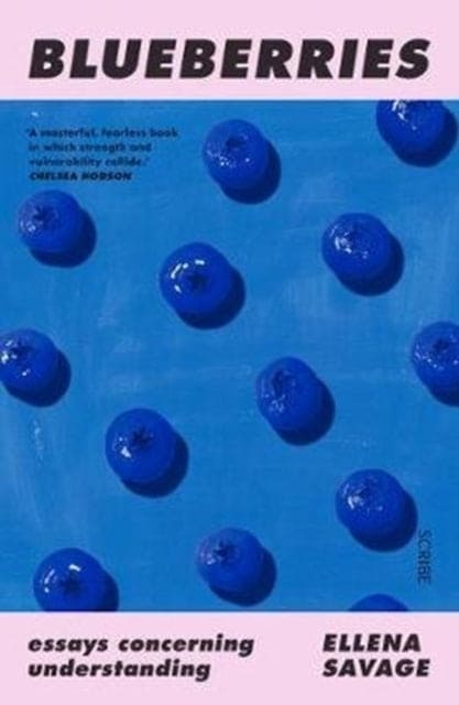 Blueberries : essays concerning understanding - Book from The Bookhouse Broughty Ferry- Just £10.99! Shop now