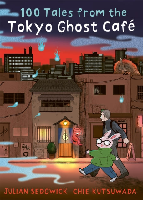100 Tales from the Tokyo Ghost Cafe - Book from The Bookhouse Broughty Ferry- Just £10.99! Shop now
