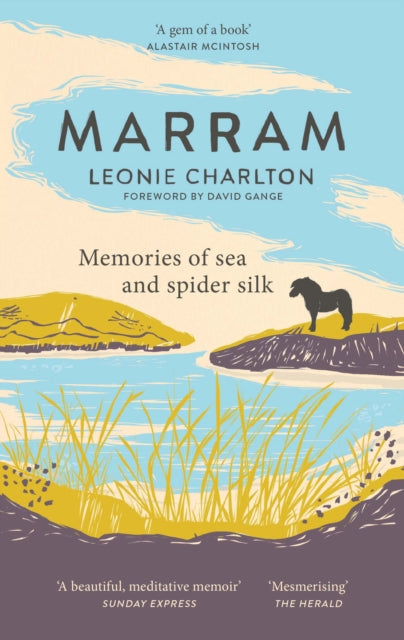 Marram : Memories of Sea and Spider Silk - Book from The Bookhouse Broughty Ferry- Just £9.99! Shop now
