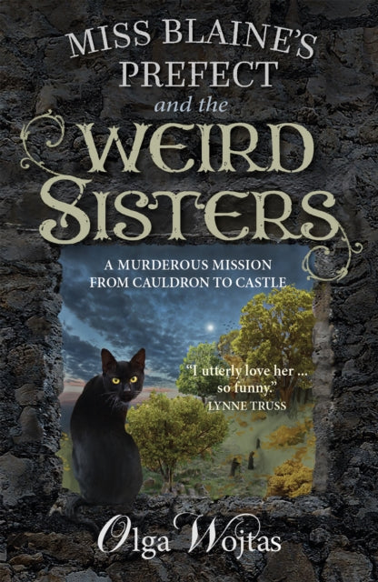 Miss Blaine's Prefect and the Weird Sisters - Book from The Bookhouse Broughty Ferry- Just £9.99! Shop now