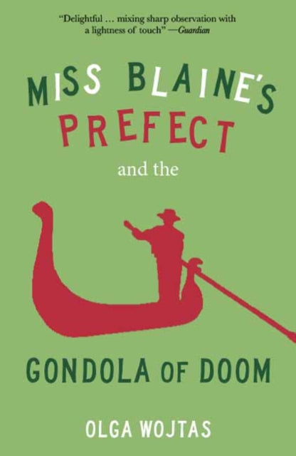 Miss Blaine's Prefect and the Gondola of Doom - Book from The Bookhouse Broughty Ferry- Just £9.99! Shop now