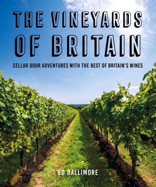 The Vineyards of Britain - Book from The Bookhouse Broughty Ferry- Just £19.99! Shop now