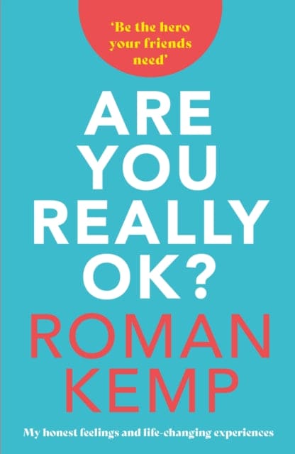 Roman Kemp: Are You Really OK? - Book from The Bookhouse Broughty Ferry- Just £18.99! Shop now