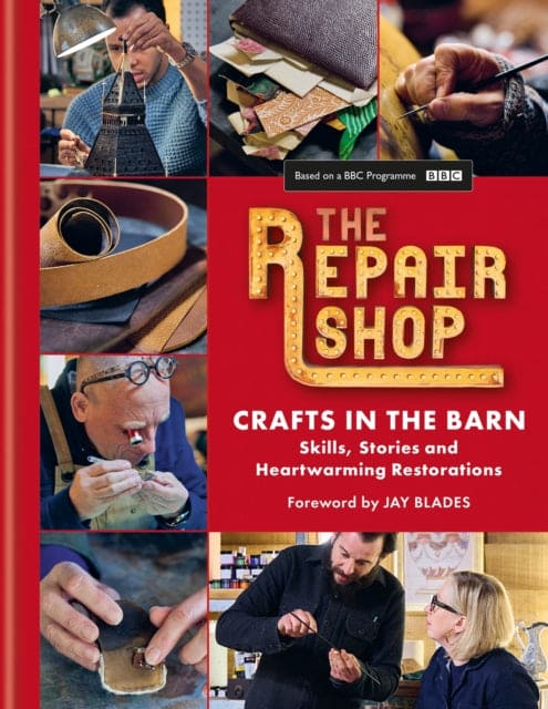 The Repair Shop: Crafts in the Barn : Skills, stories and heartwarming restorations: THE LATEST BOOK - Book from The Bookhouse Broughty Ferry- Just £22! Shop now