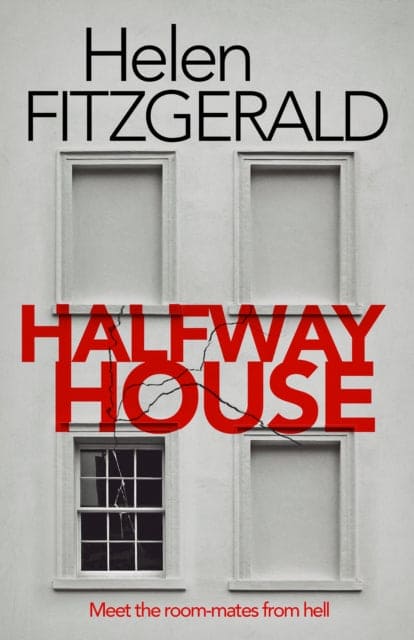 Halfway House : The nerve-shatteringly tense, searingly funny new thriller from the author of Netflix hit, THE CRY - Book from The Bookhouse Broughty Ferry- Just £9.99! Shop now