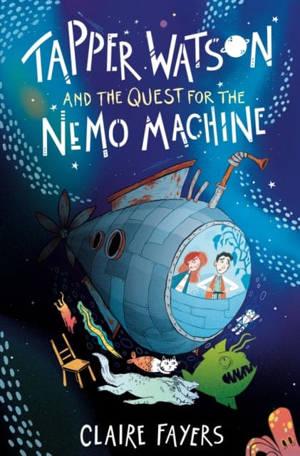 Tapper Watson and the Quest for the Nemo Machine - Book from The Bookhouse Broughty Ferry- Just £7.99! Shop now