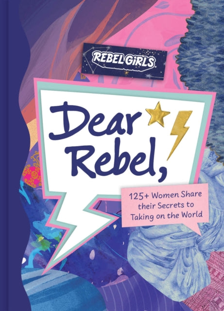 Dear Rebel : 145 Women Share Their Best Advice for the Girls of Today - Book from The Bookhouse Broughty Ferry- Just £25.99! Shop now