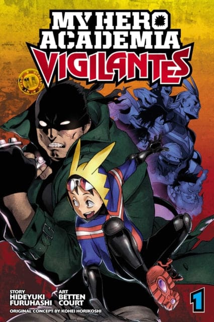 My Hero Academia: Vigilantes, Vol. 1 : 1-9781974701599
