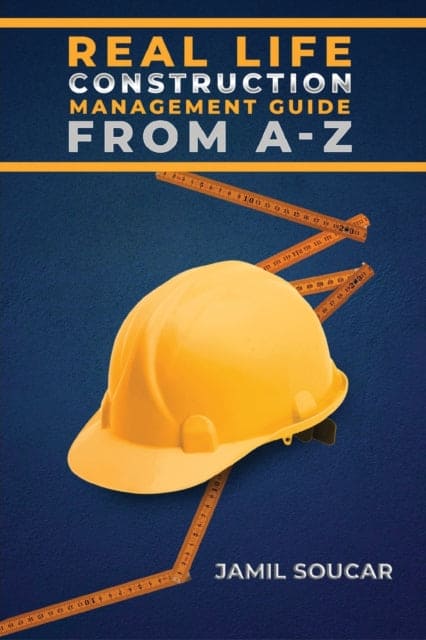 Real Life Construction Management Guide From A - Z - Book from The Bookhouse Broughty Ferry- Just £8.99! Shop now