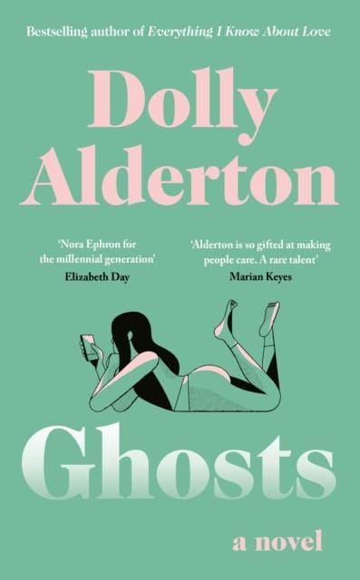 Ghosts : The Debut Novel from the Bestselling Author of Everything I Know About Love -The Bookhouse Broughty Ferry