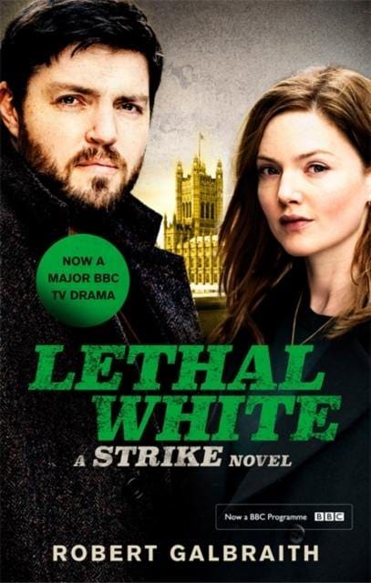 Lethal White : Cormoran Strike Book 4 -The Bookhouse Broughty Ferry