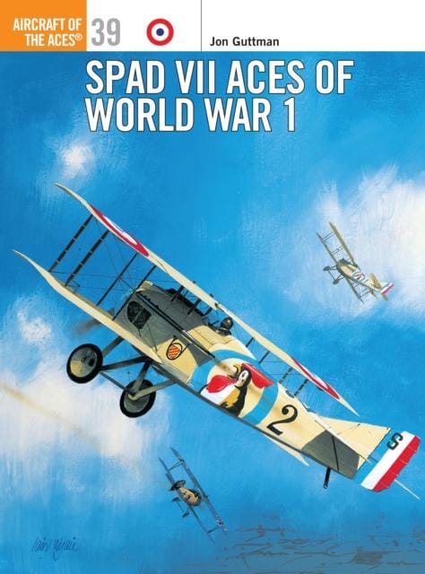 SPAD VII Aces of World War I - Book from The Bookhouse Broughty Ferry- Just £13.49! Shop now