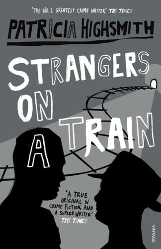 Strangers on a Train - Book from The Bookhouse Broughty Ferry- Just £8.99! Shop now