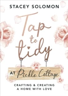 Tap to Tidy at Pickle Cottage: Crafting & Creating a Home