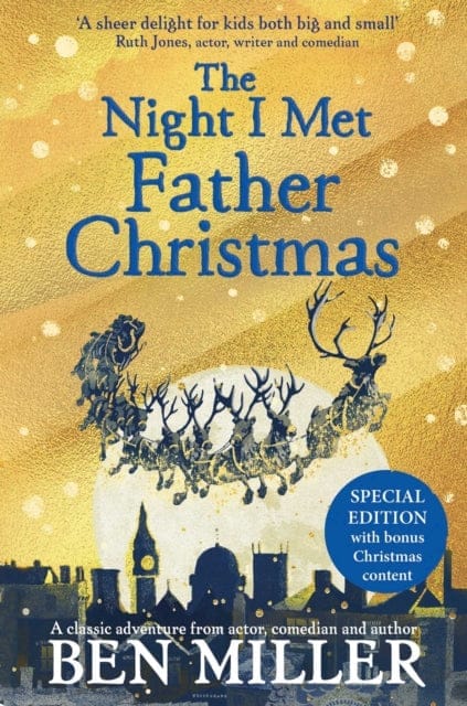 The Night I Met Father Christmas : THE Christmas classic from bestselling author Ben Miller - Book from The Bookhouse Broughty Ferry- Just £6.99! Shop now