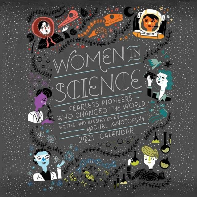 Women in Science 2021 Wall Calendar : Fearless Pioneers Who Changed the World - Book from The Bookhouse Broughty Ferry- Just £12.22! Shop now