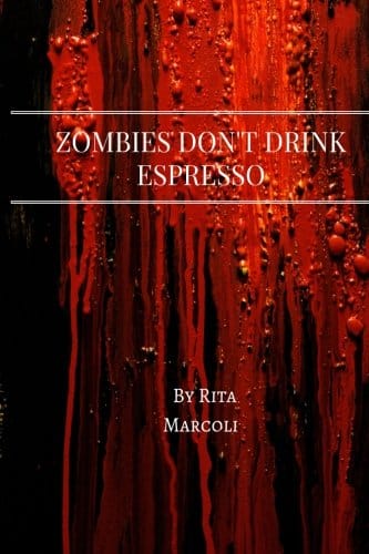 Zombies Don't Drink Espresso - Book from The Bookhouse Broughty Ferry- Just £6.99! Shop now